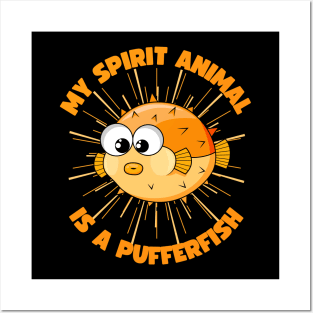 My Spirit Animal Is A Pufferfish Posters and Art